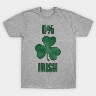 0% Irish Funny St. Patrick's Day Clover Shamrock T-Shirt